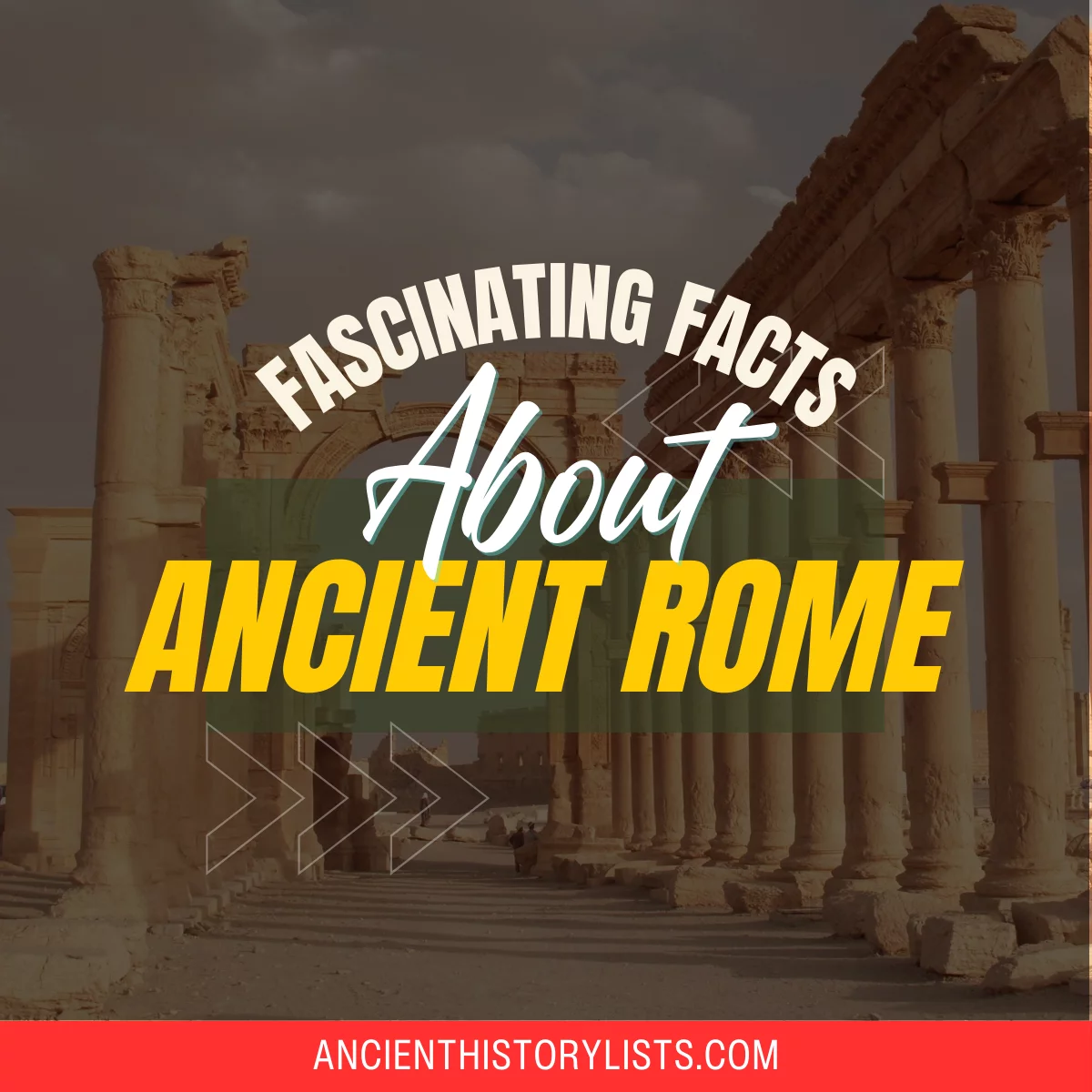 Amazing Facts about Ancient Rome