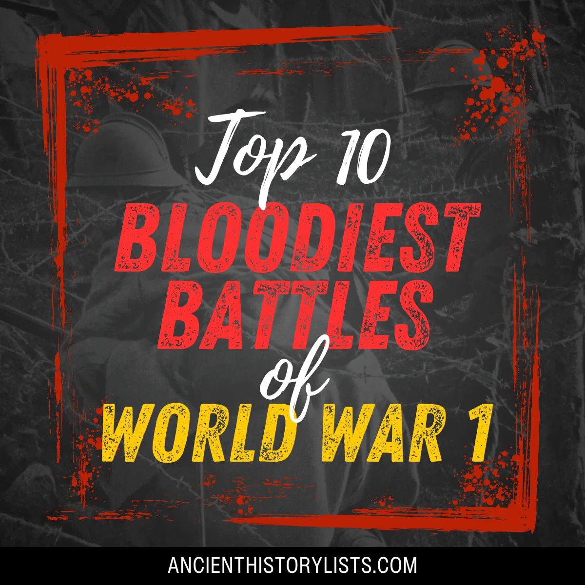 Bloodiest Battles of World War 1