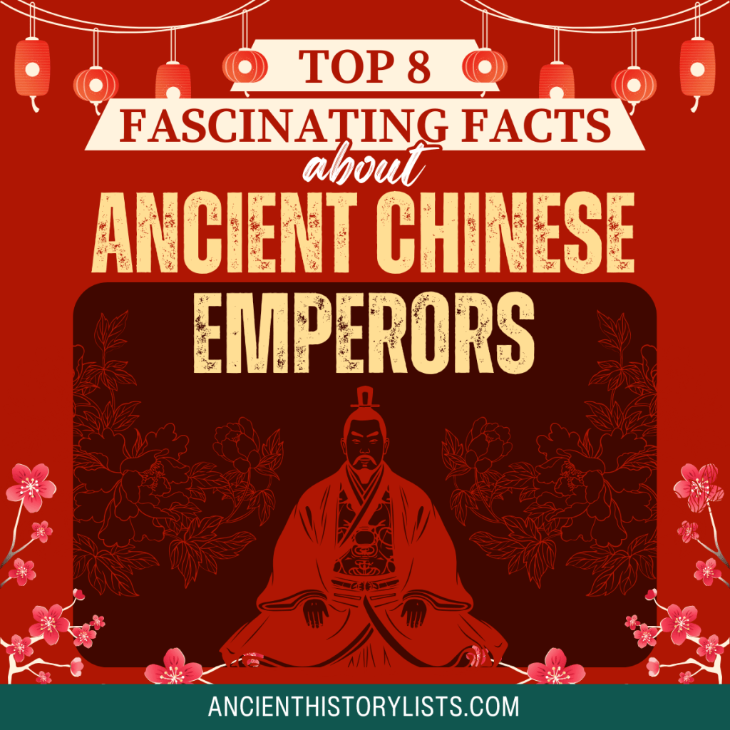 Top 8 Fascinating Facts About The Emperors Of Ancient China 8834